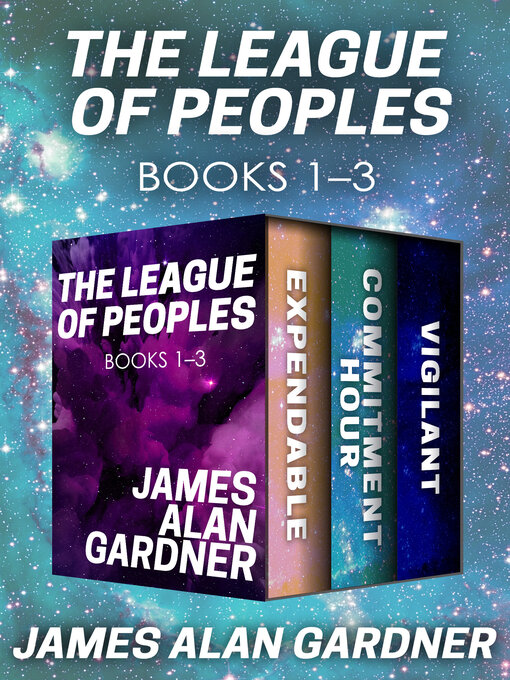Title details for The League of Peoples Books 1–3 by James Alan Gardner - Available